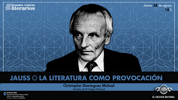 El Colegio Nacional: Jauss o la literatura como provocación