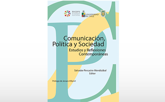Comunicación, política y sociedad. Estudios y reflexiones contemporáneas