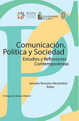 Comunicación, política y sociedad. Estudios y reflexiones contemporáneas