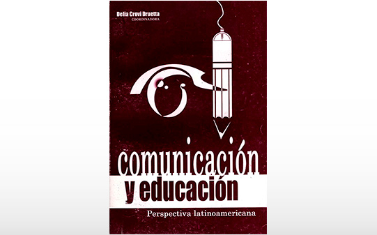 Comunicación y educación. La perspectiva latinoamericana