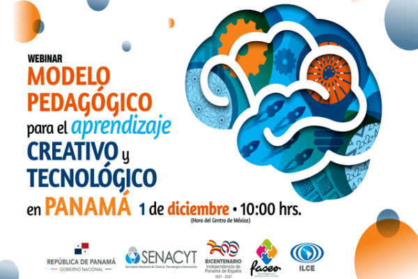 Modelo pedagógico para el aprendizaje creativo y tecnológico en Panamá - 01 diciembre 2021