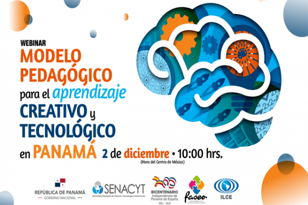 Modelo pedagógico para el aprendizaje creativo y tecnológico en Panamá - 02 diciembre 2021