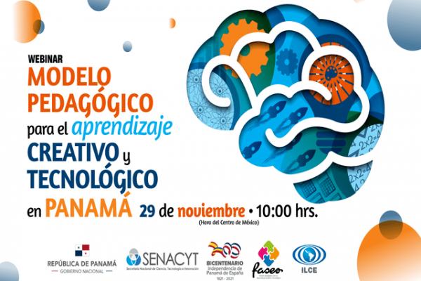 Modelo pedagógico para el aprendizaje creativo y tecnológico en Panamá - 29 noviembre 2021