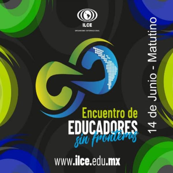 Encuentro de educadores sin fronteras - 14 de junio 2021 - matutino
