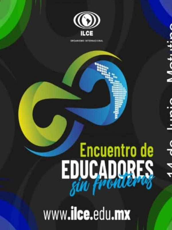 Encuentro de educadores sin fronteras - 14 de junio 2021 - matutino