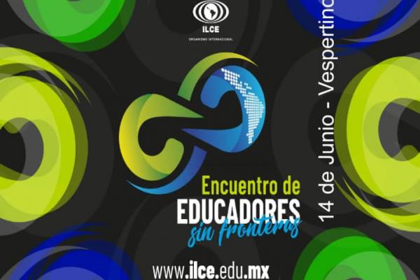 Encuentro de educadores sin fronteras - 14 de junio 2021 - vespertino
