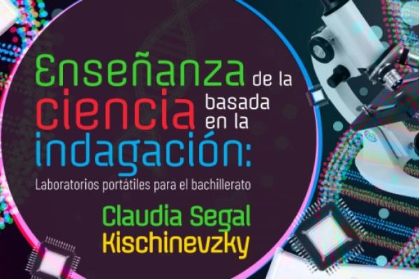 Enseñanza de la Ciencia Basada en la Indagación: Laboratorios portátiles para el Bachillerato