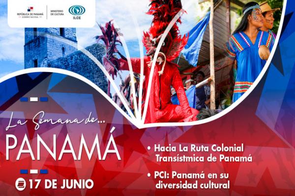 Hacia La Ruta Colonial Transístmica de Panamá y PCI: Panamá en su diversidad cultural