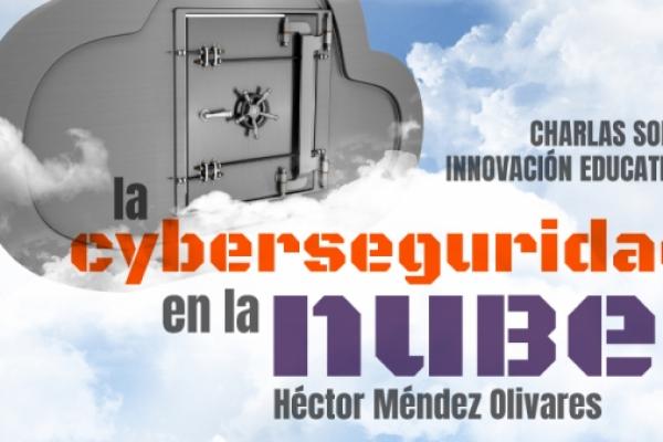 La Ciberseguridad en la nube