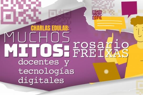 Muchos mitos: Docentes y tecnologías digitales