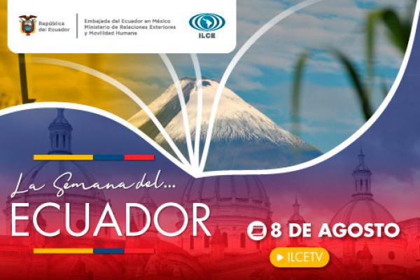 Ecuador, país de 4 mundos - 08 agosto 2022