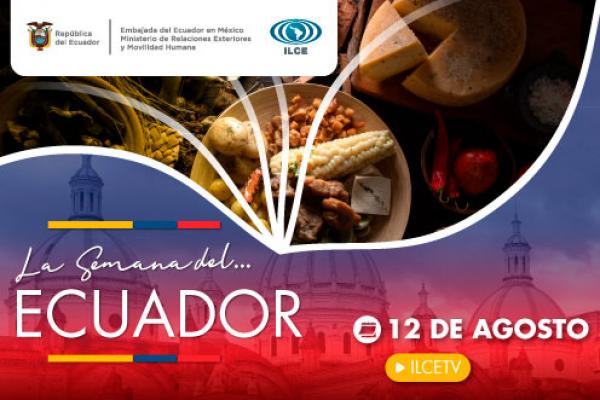 Ecuador, riqueza gastronómica y tradiciones culinarias - 11 agosto 2022